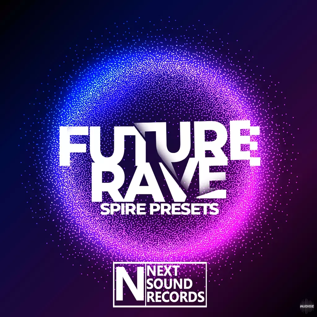 Next Sound Records Future Rave Spire Presets